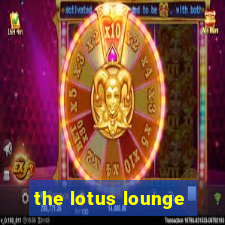 the lotus lounge